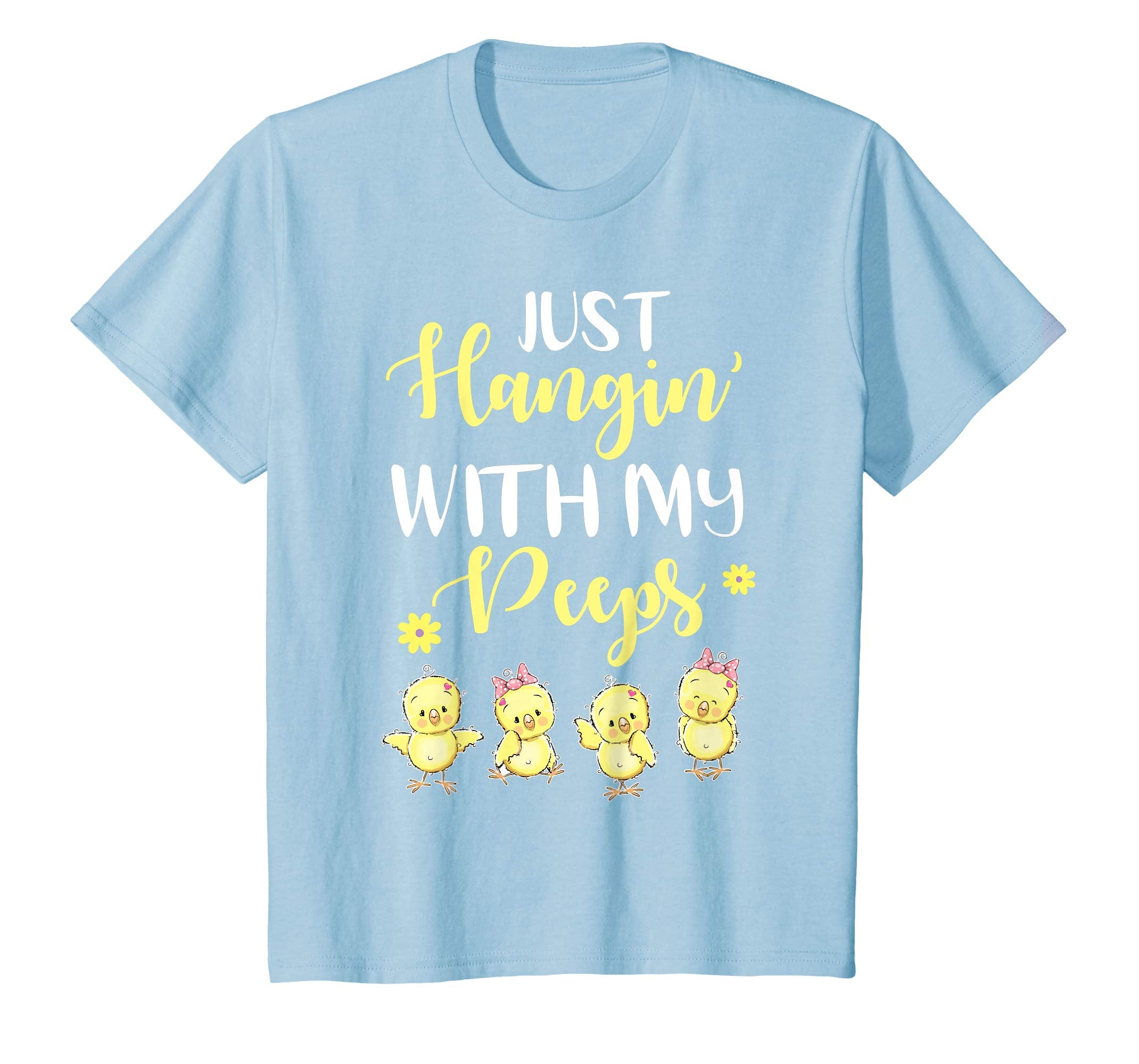 Chicks Just Hanging With My Peeps Happy Easter Day Shirt