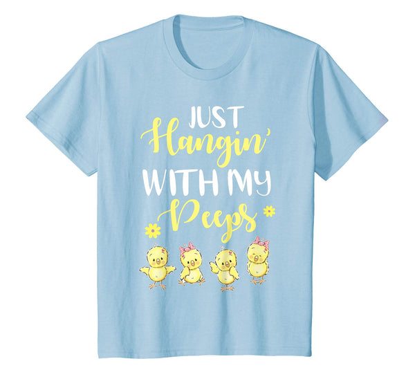 Chicks Just Hanging With My Peeps Happy Easter Day Shirt