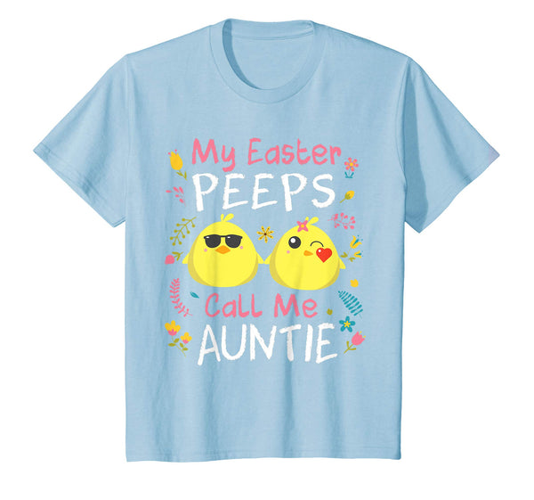 My Easter Peeps Chicks Call Me Auntie Happy Easter Shirt