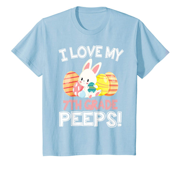 Rabbit &amp; Easter Eggs I Love My 7TH Grade Peeps Teacher Shirt