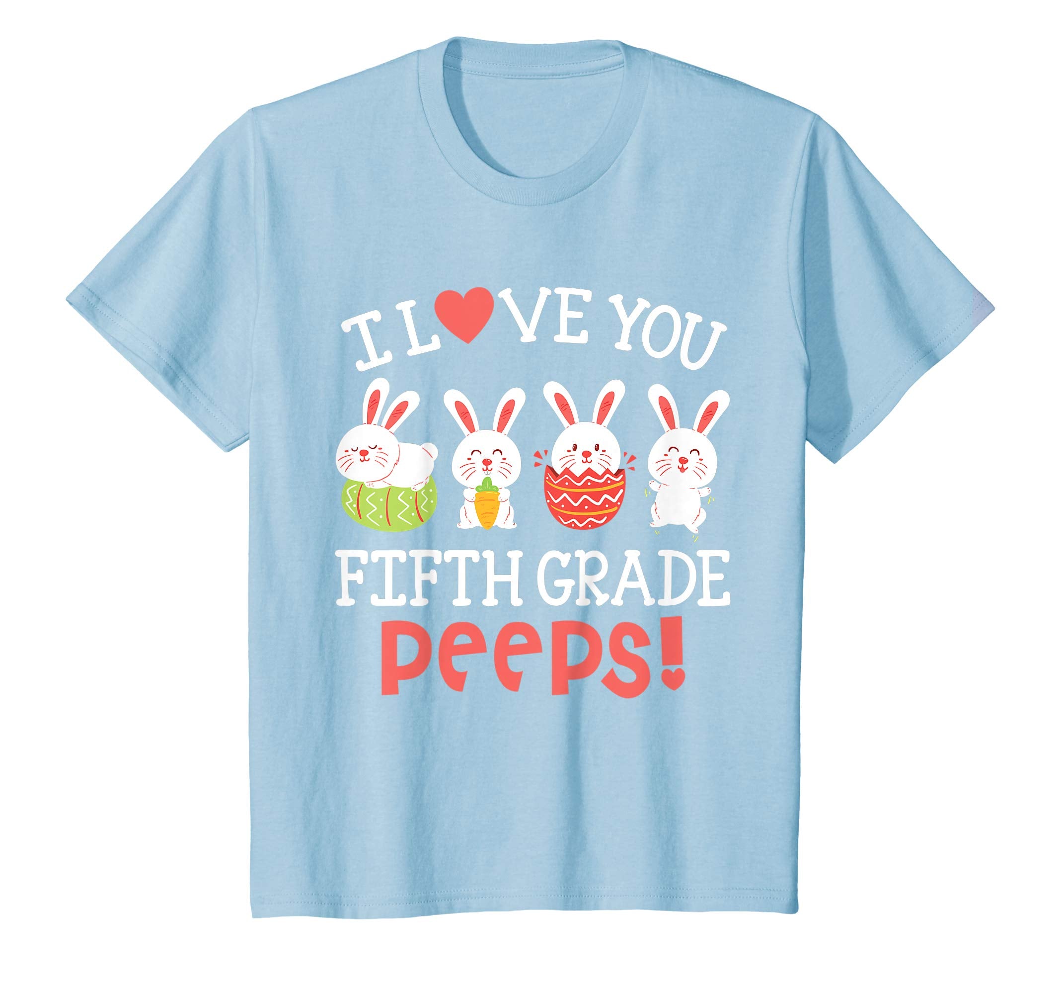 I Love You Fifth Grade Peeps Bunnies Easter Teacher Shirt