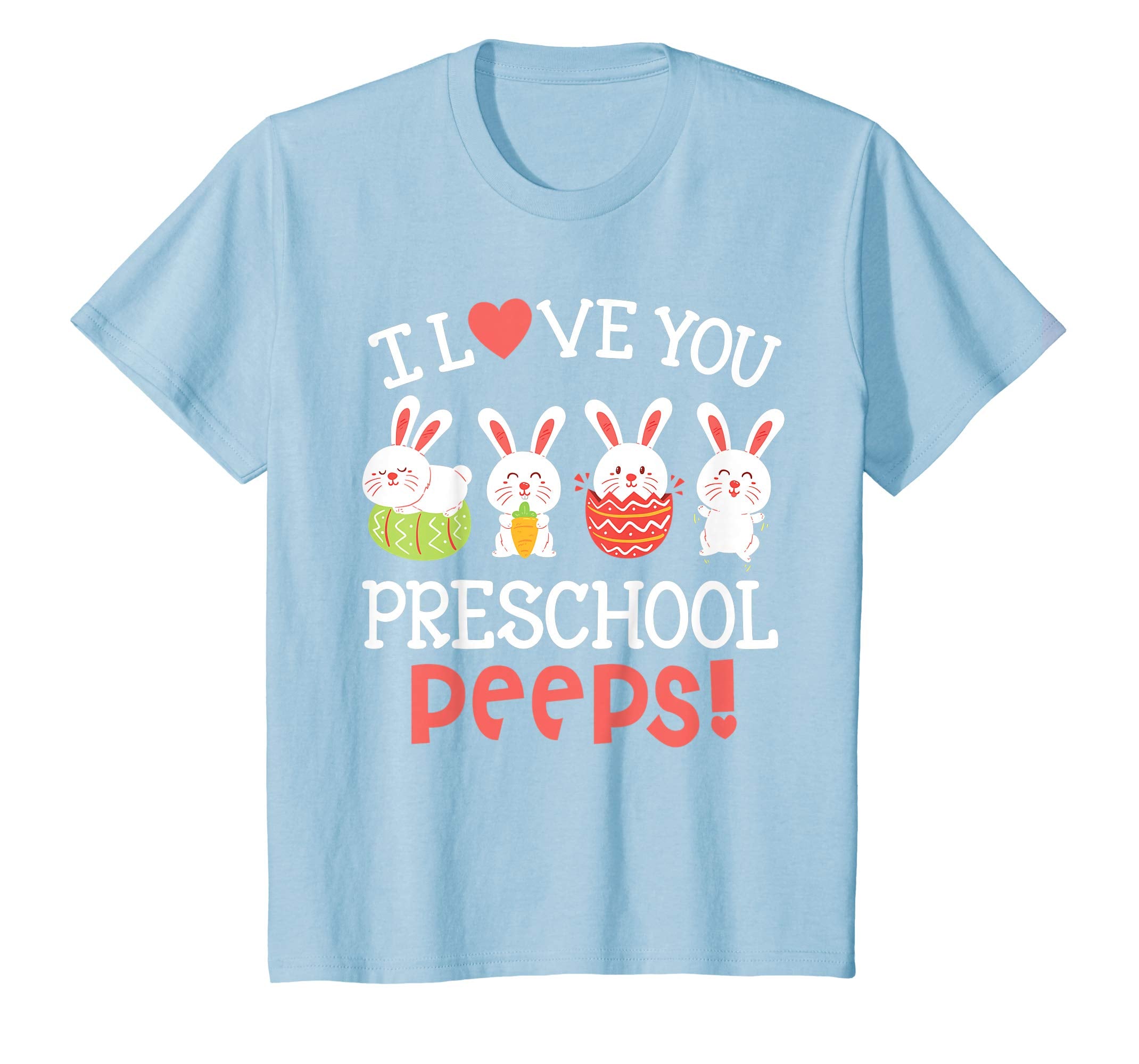 I Love You Preschool Peeps Bunnies Easter Teacher Shirt