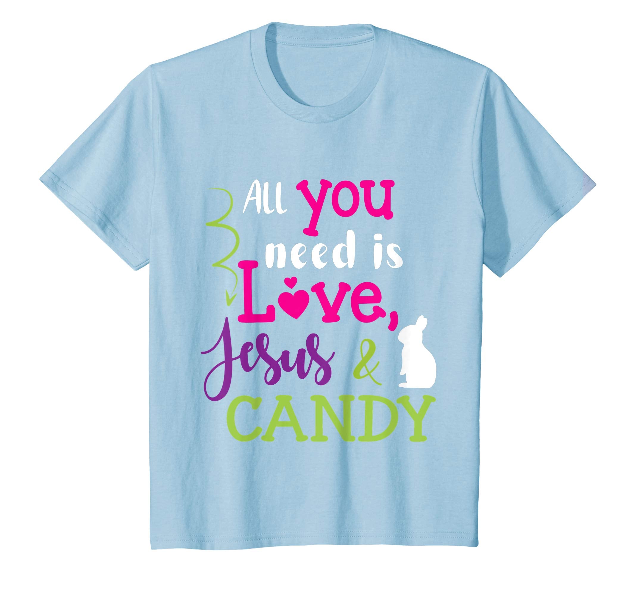 All You Need Is Love Jesus And Candy Bunny Easter Day Shirt