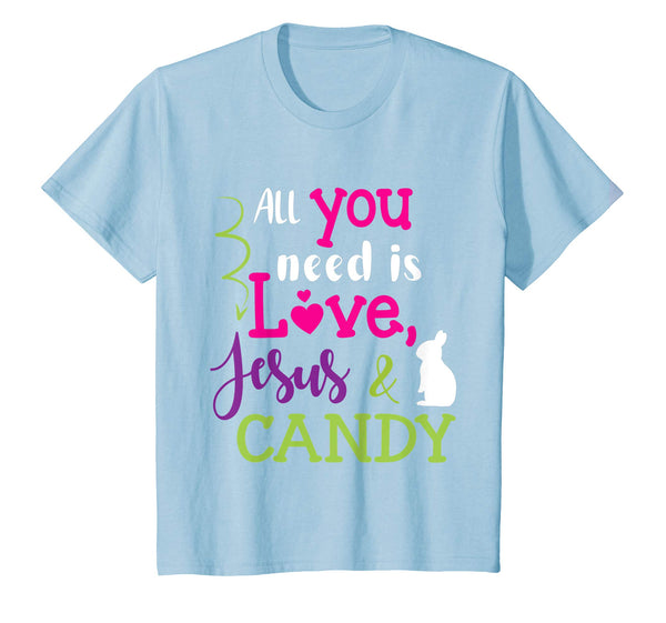 All You Need Is Love Jesus And Candy Bunny Easter Day Shirt