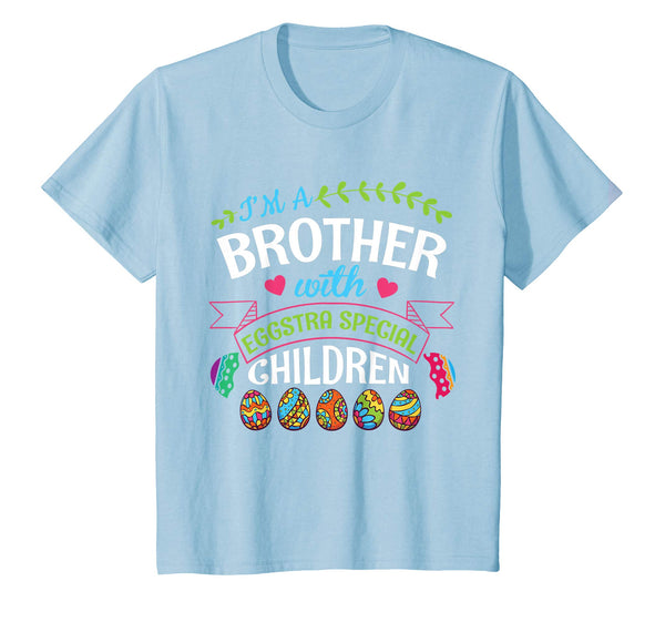 I'm A Brother With Eggstra Special Children Easter Shirt