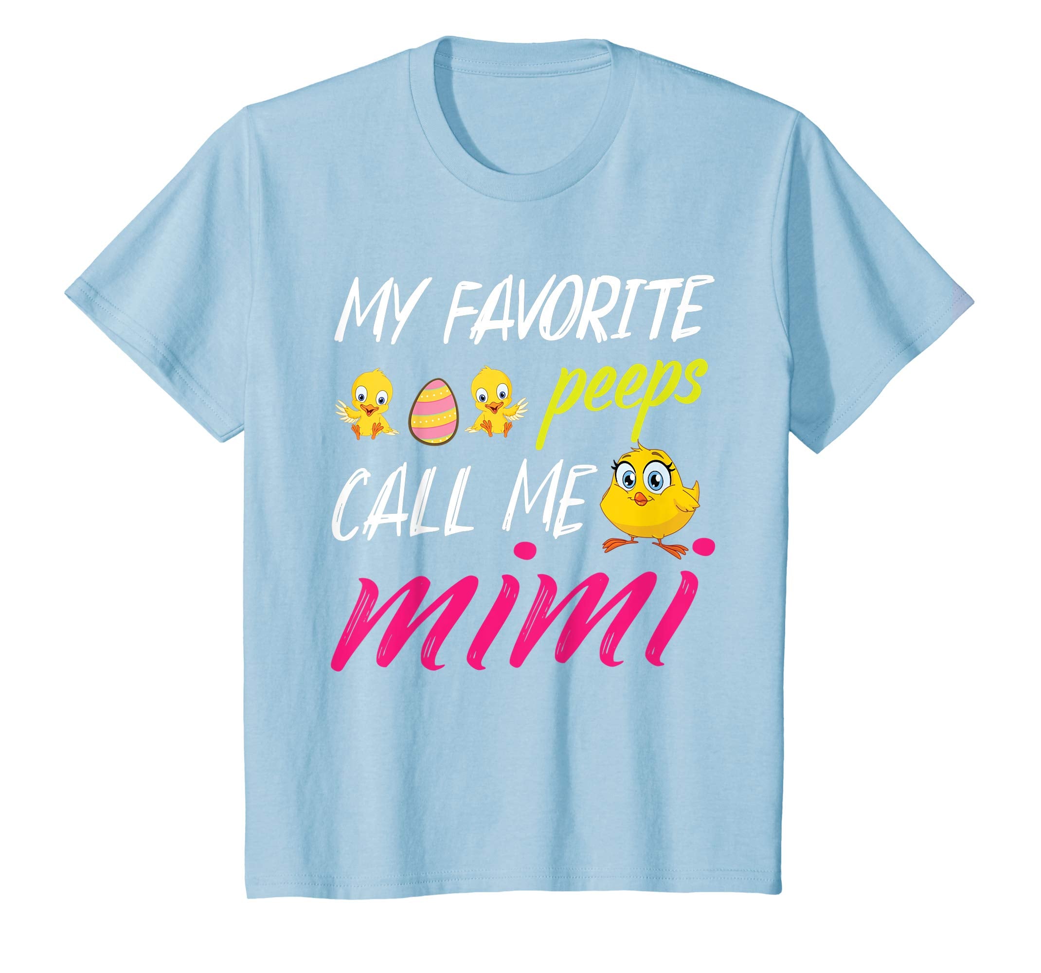My Favorite Peeps Chicks Call Me Mimi Happy Easter Day Shirt