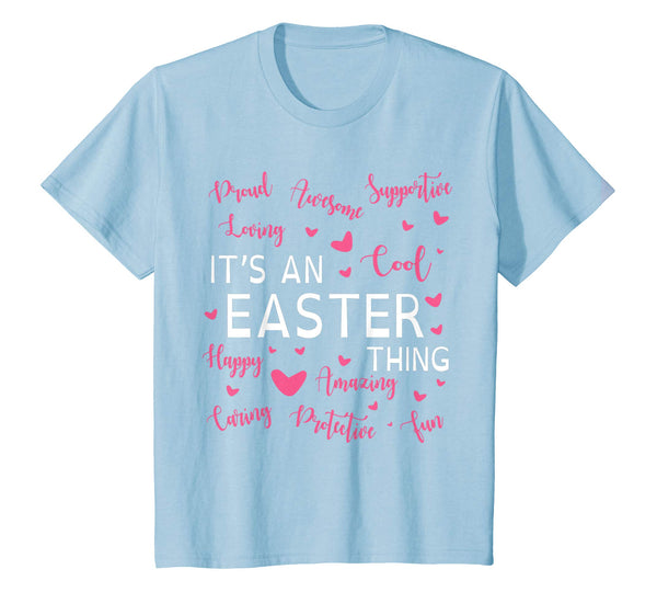 Proud Awesome Support Loving Amazing It's An Easter Thing
