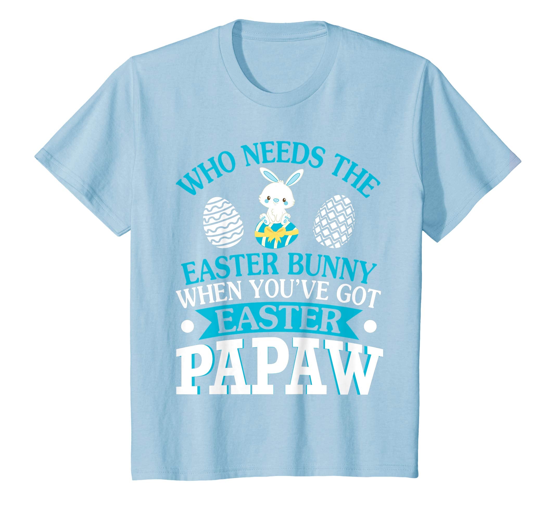 Who Needs The Easter Bunny When You've Got Easter Papaw