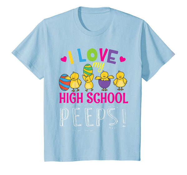 Hearts Chicks Easter Eggs I Love My High School Peeps Shirt