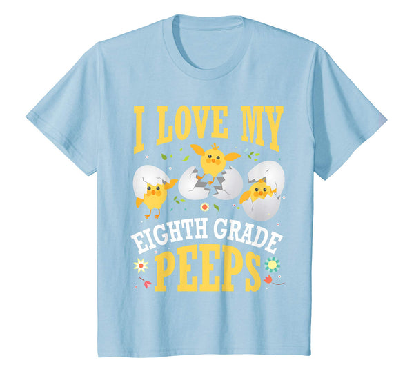 I Love My Eighth Grade Peeps Chicks Easter Teacher Shirt