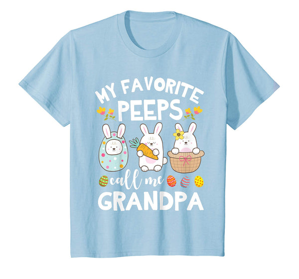 My Favorite Peeps Call Me Grandpa Bunny Happy Easter Shirt