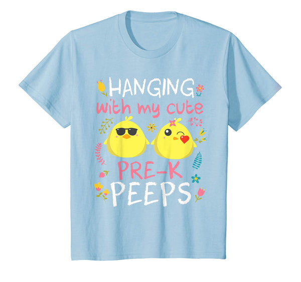 Hanging With My Cute Pre-k Peeps Chicks Teacher Easter Shirt
