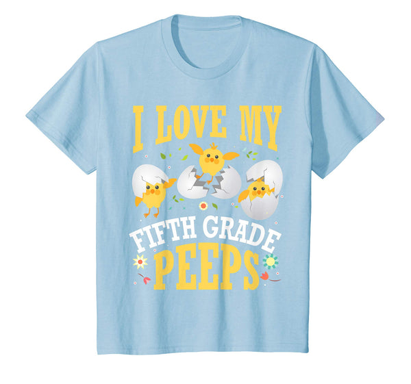 I Love My Fifth Grade Peeps Chicks Easter Teacher Shirt