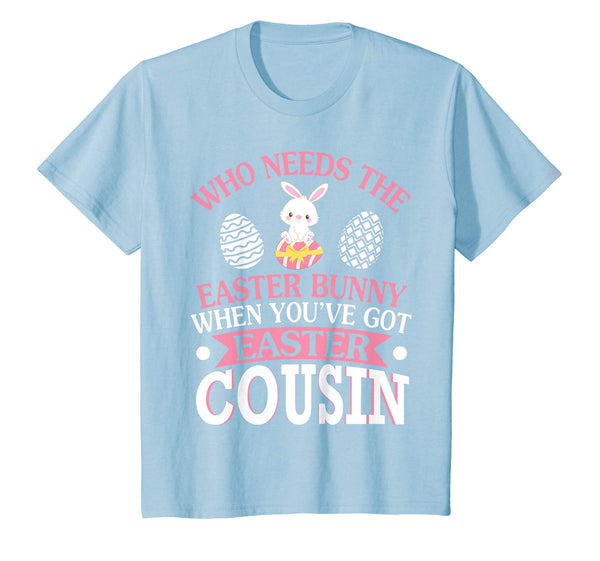 Who Needs The Easter Bunny When You've Got Easter Cousin
