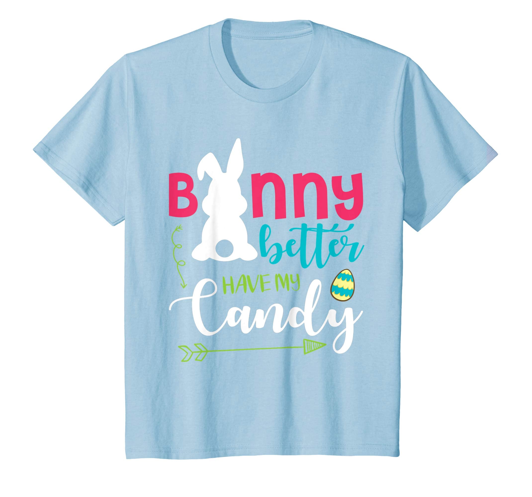 Bunny & Eggs Bunny Better Have My Candy Happy Easter Shirt