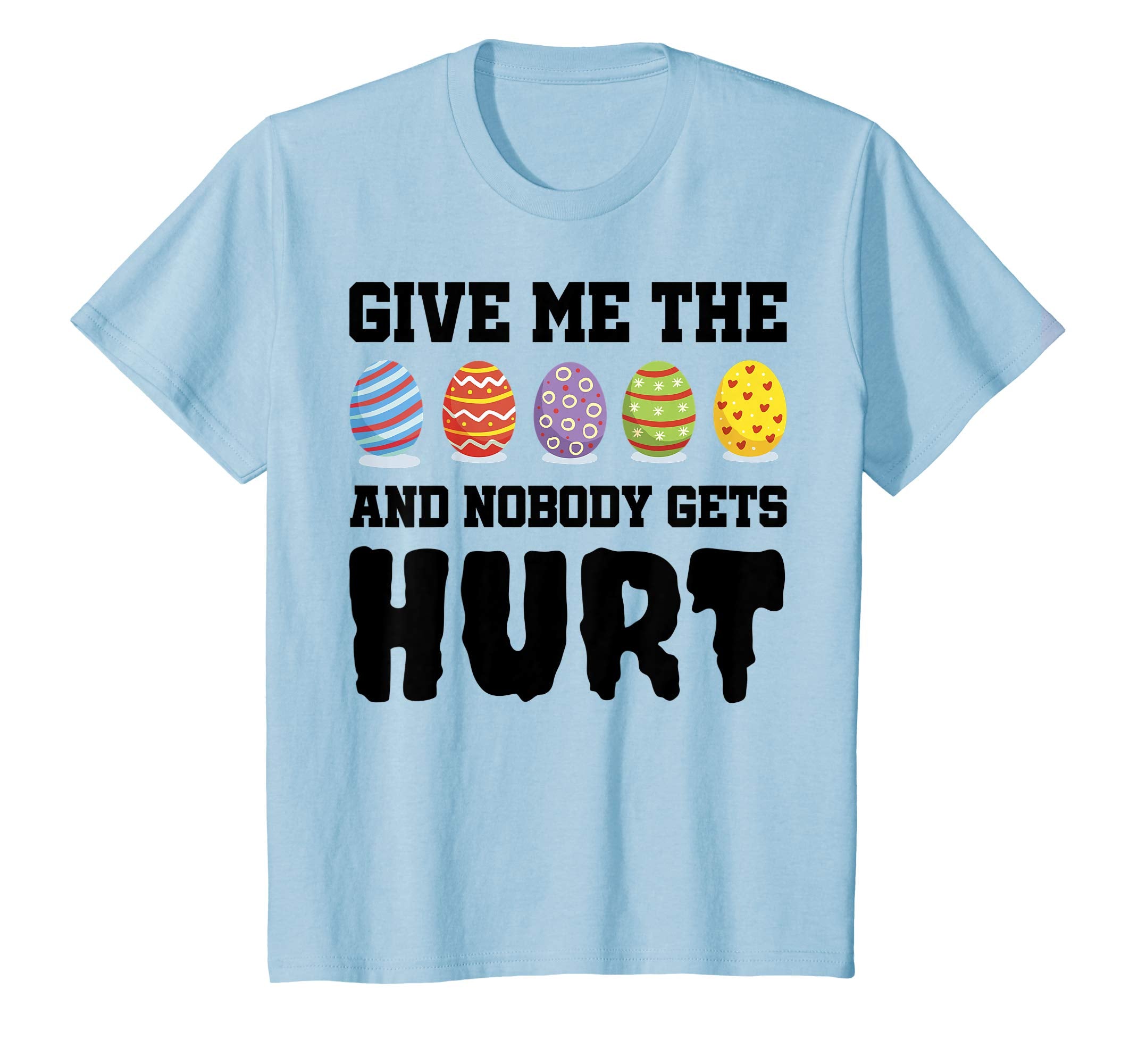 Happy Easter shirt Give Me The Eggs And Nobody Gets Hurt Tee