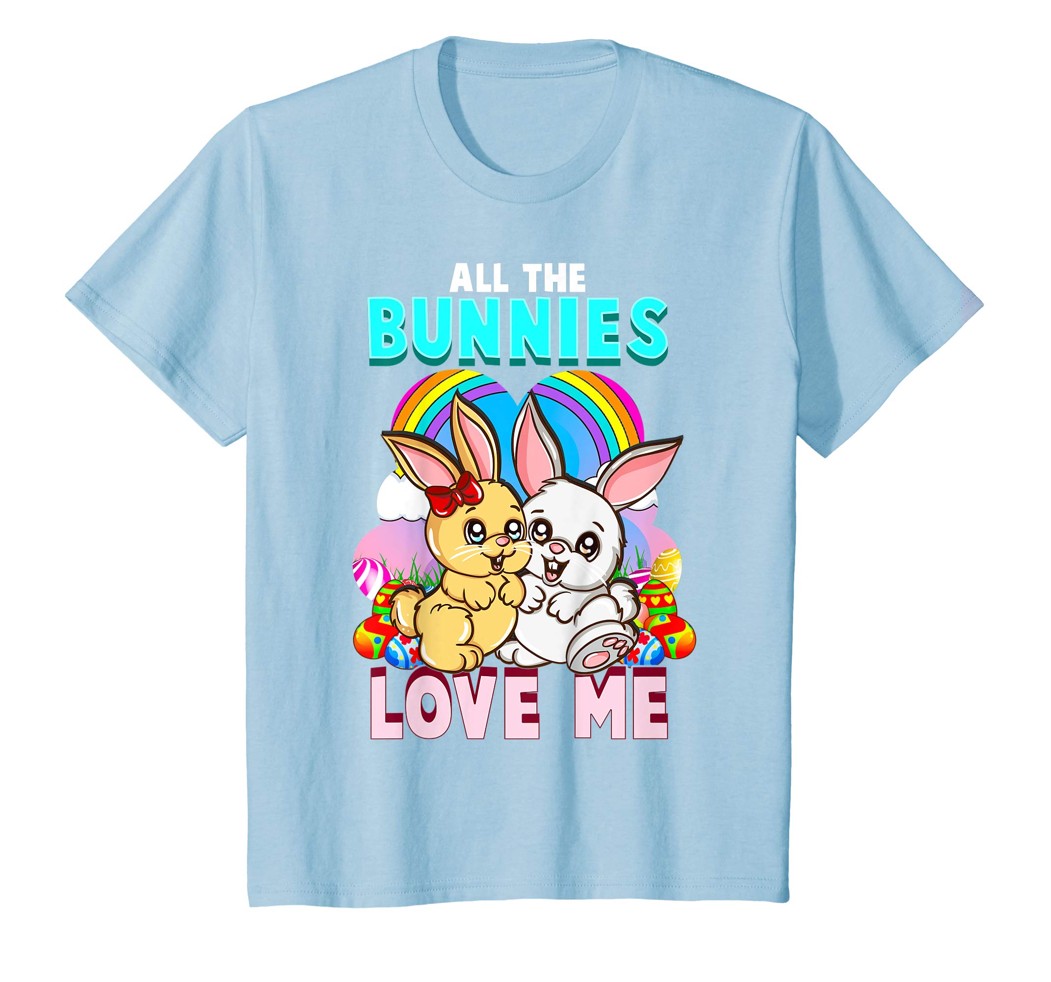 All The Bunnies Love Me Funny Easter Gift T Shirt