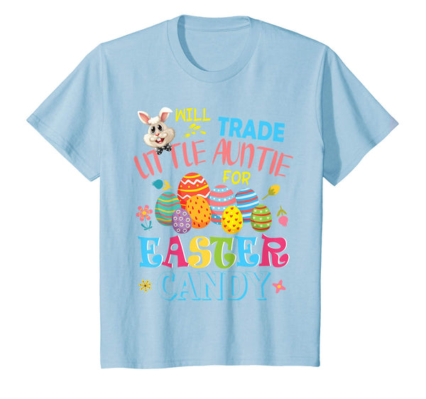 Bunny Will Trade Little Auntie For Easter Candy Eggs Shirt