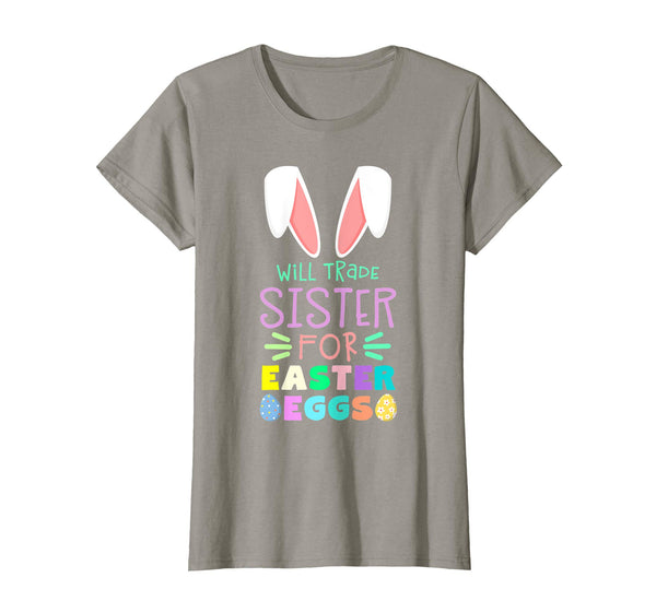 Will Trade Sister For Eggs Happy Easter Boys Girls T Shirt