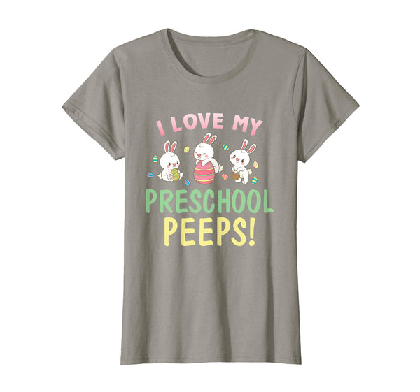 I Love My Preschool Peeps Bunnies Easter Teacher Shirt
