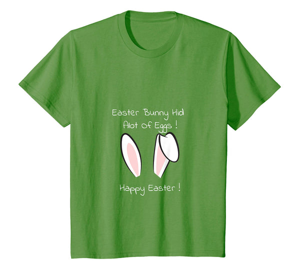 Easter Bunny Hid Alot Of Eggs ! Happy Easter T-Shirt