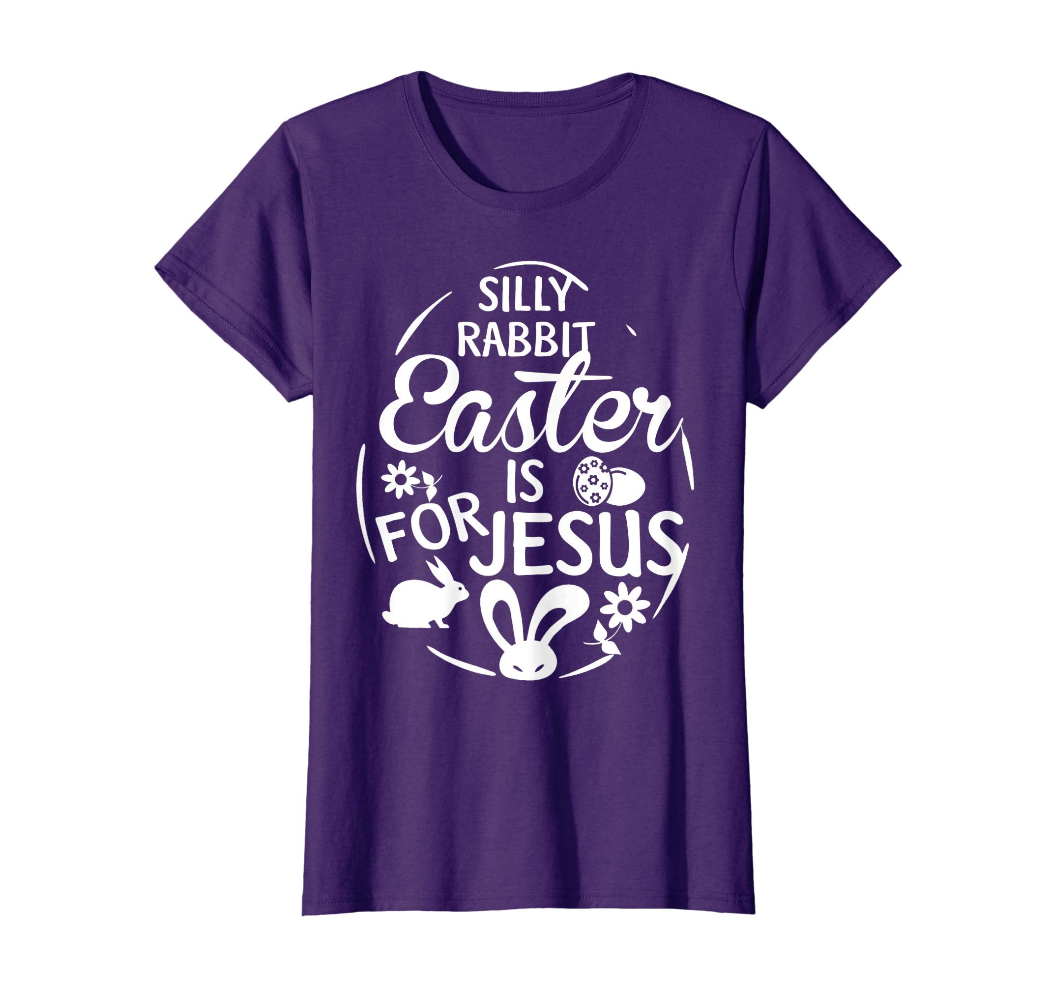 Silly Rabbit Easter is for Jesus T shirt