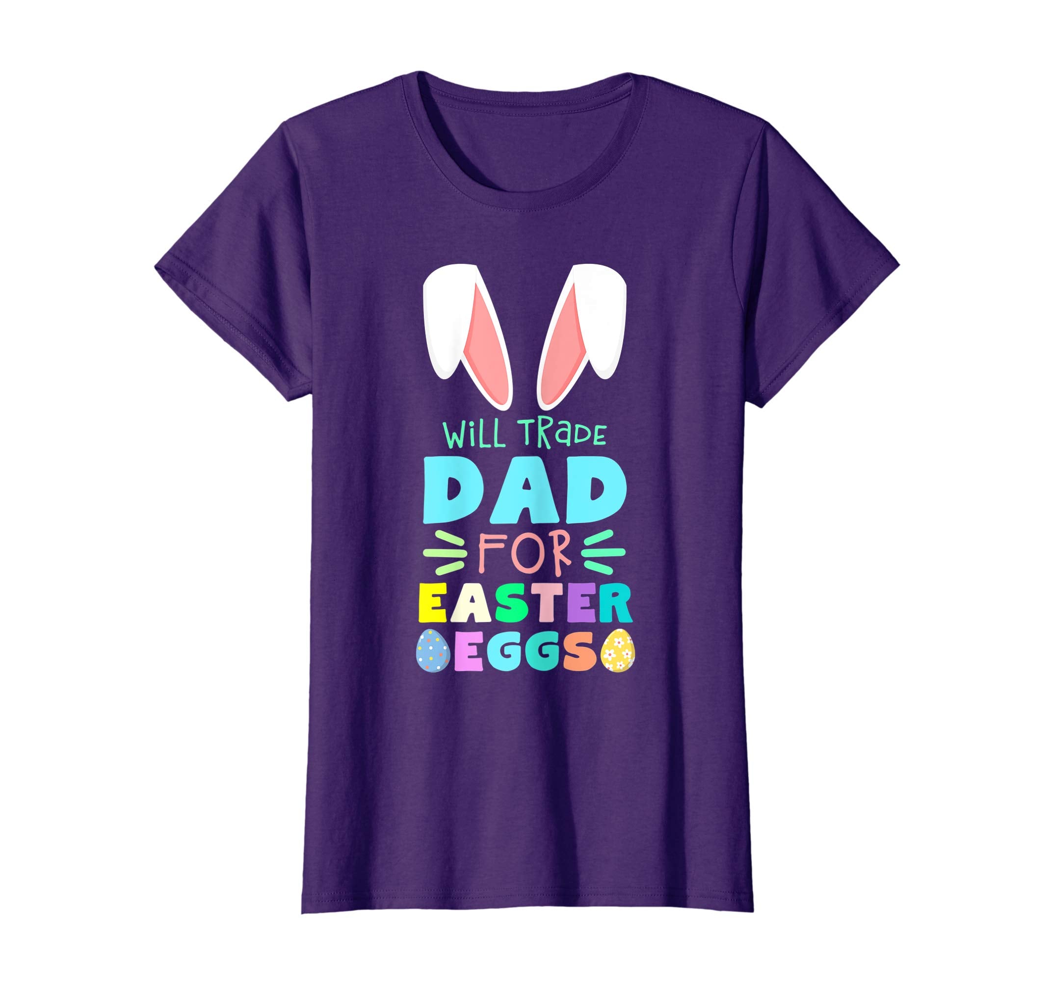 Will Trade Dad For Eggs Happy Easter Kids Boys Girls T Shirt