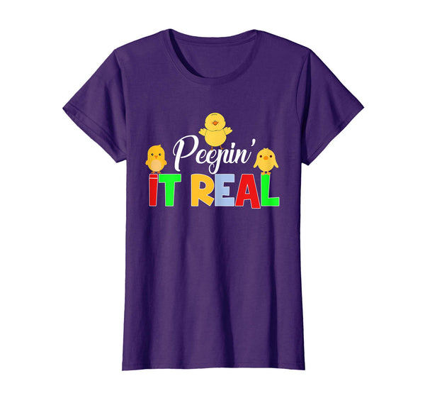 Peepin' it Real Funny Chick Easter T-Shirt