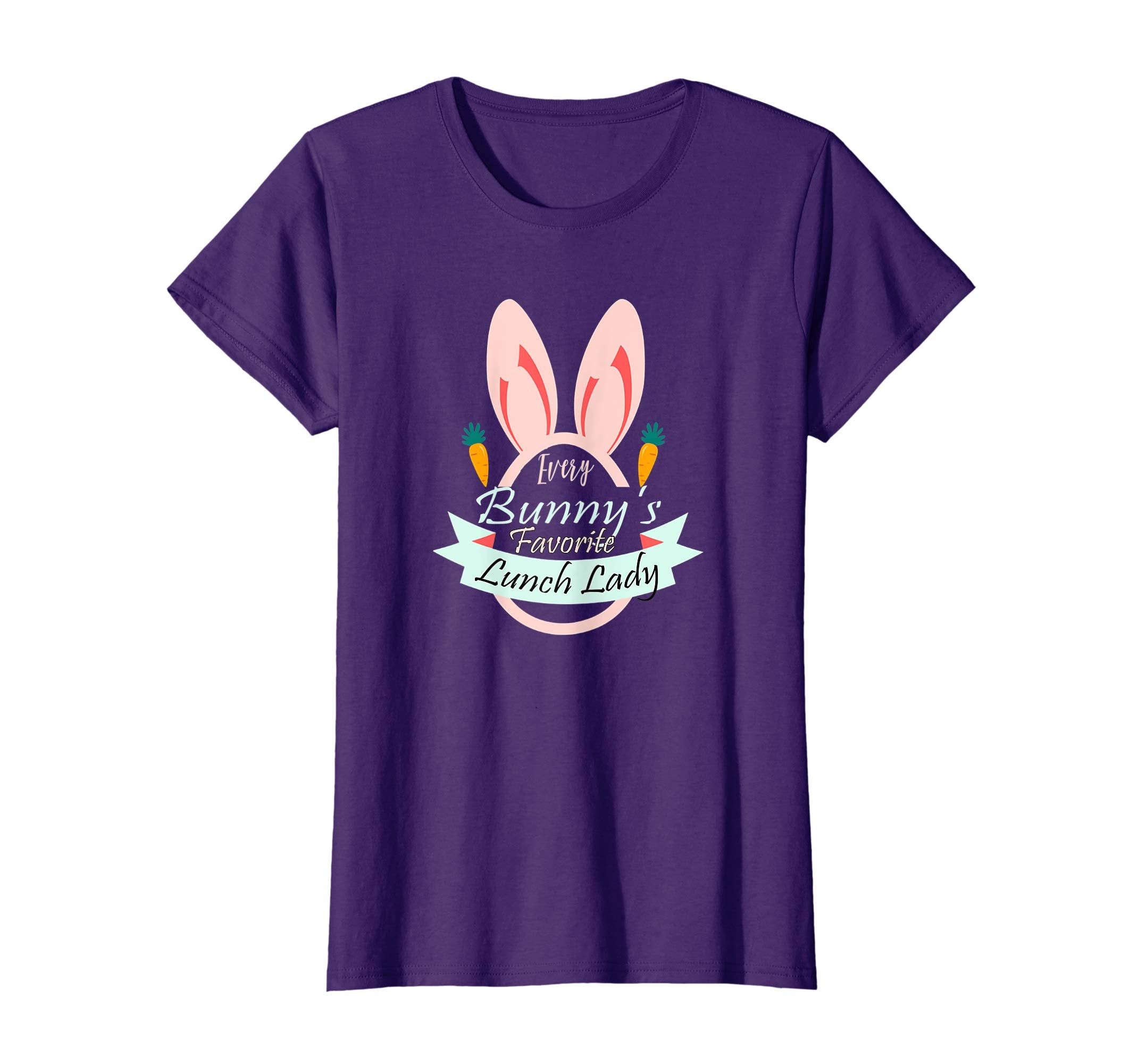 Teacher Easter Gift Shirt Every Bunny Favorite Lunch Lady
