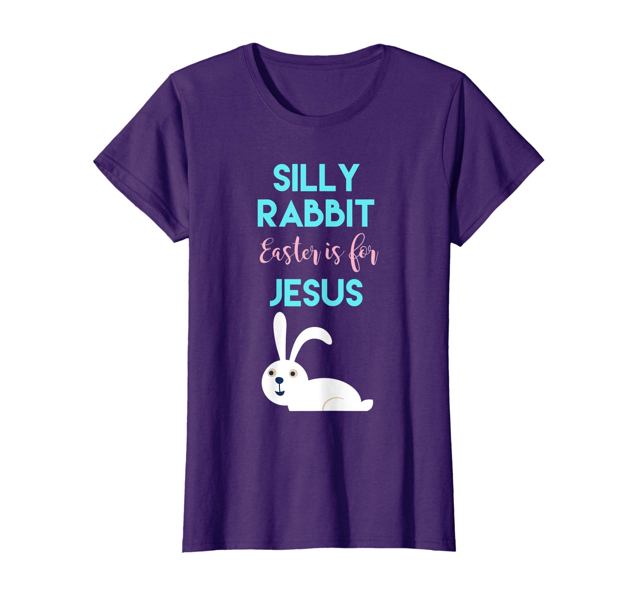 Silly Rabbit, Easter is for Jesus T-Shirt