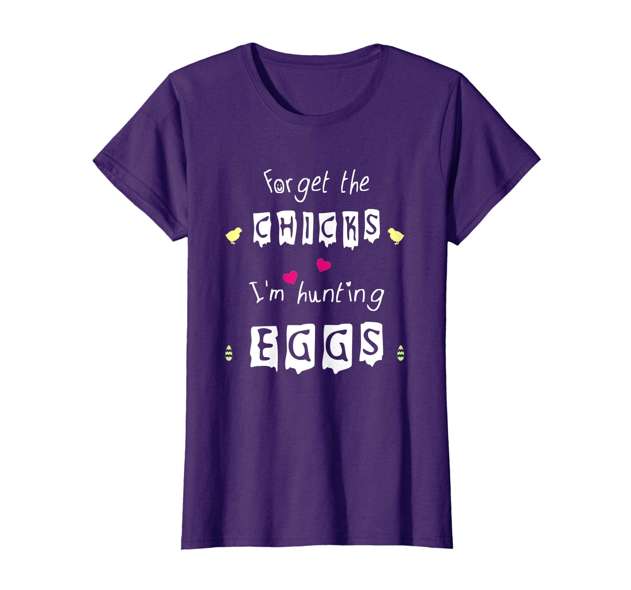 Funny Easter T-Shirt Forget The Chicks I'm Hunting Eggs Tee