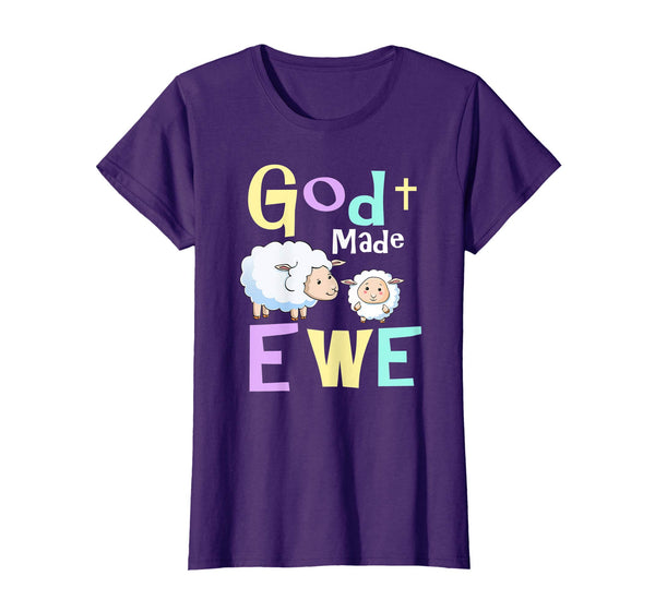 Religious Easter T-Shirts - God Made Ewe