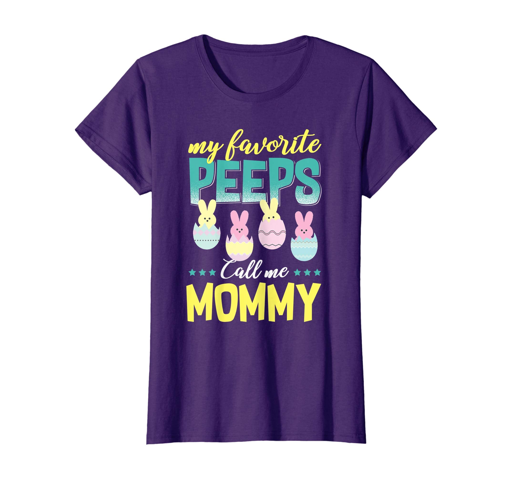 My Favorite Peeps Call Me Mommy T-Shirt Easter Gift Shirt