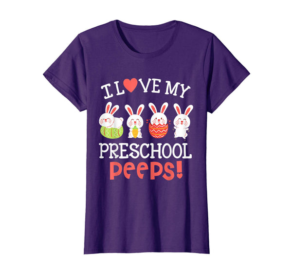 I Love My Preschool Peeps Bunnies Easter Teacher Shirt