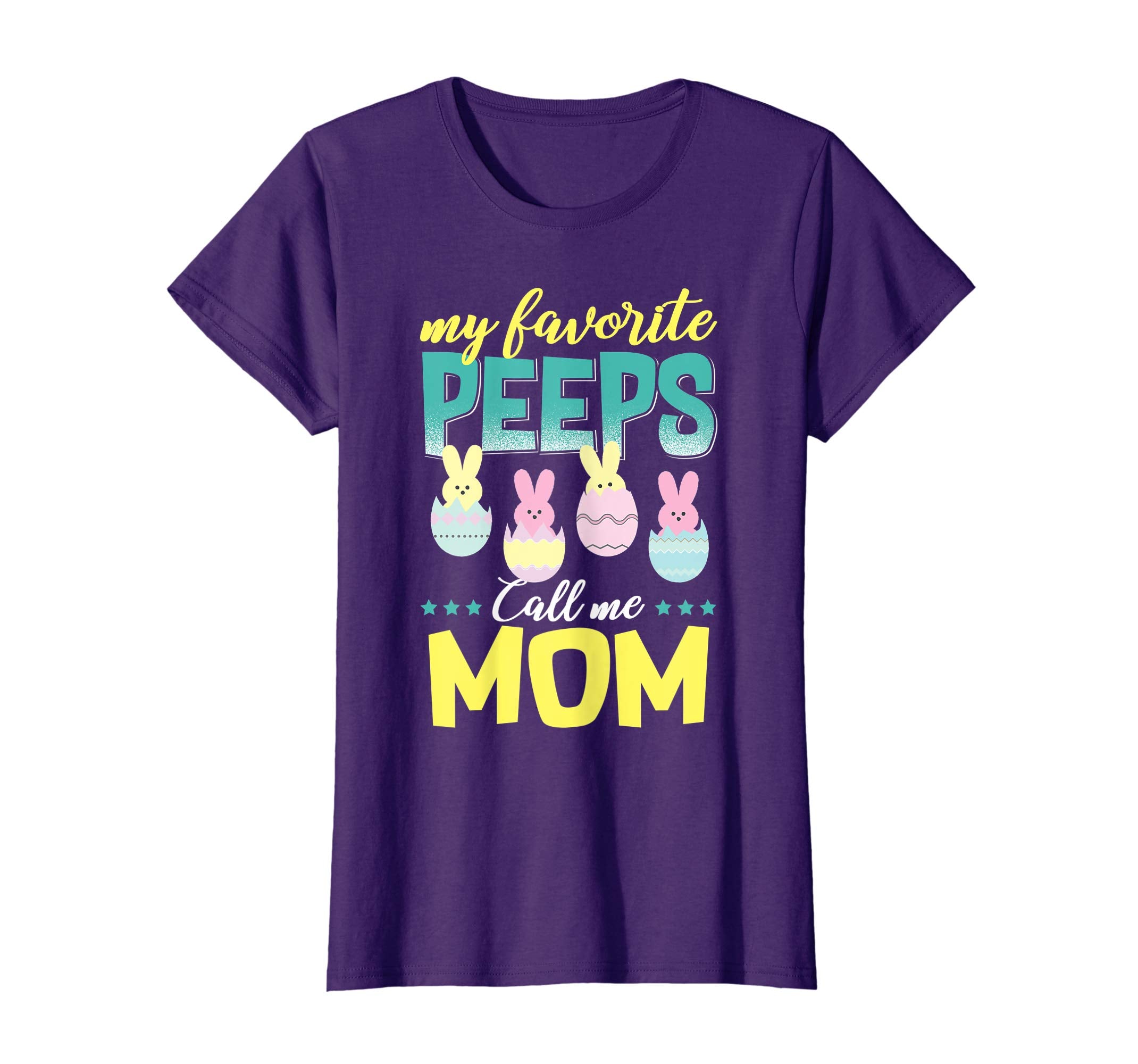 My Favorite Peeps Call Me Mom T-Shirt Easter Gift Shirt