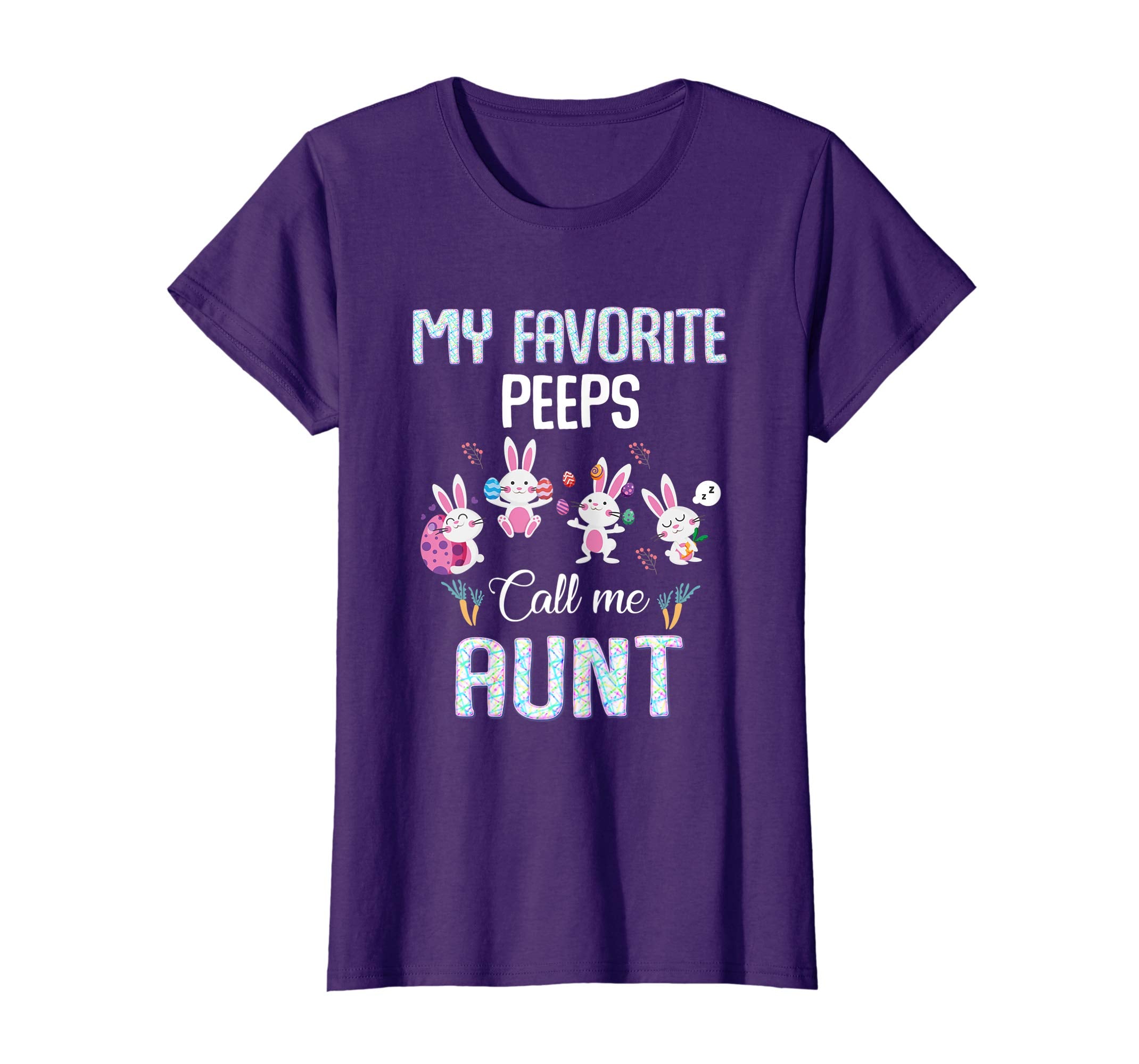 My favorite peeps call me aunt T-shirt Easter Bunny Gift
