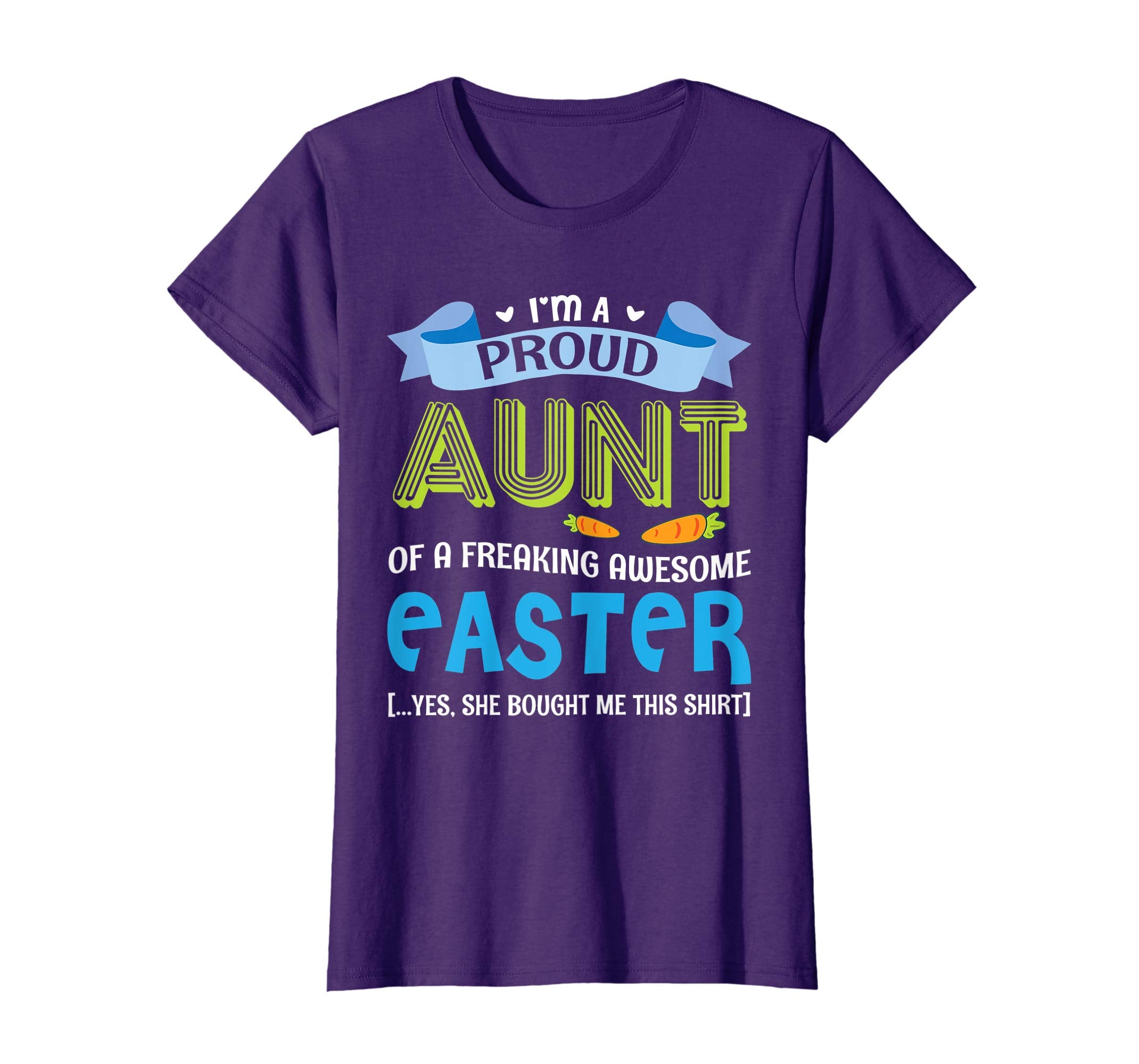 I'm A Proud Aunt Of A Freaking Awesome Easter Bought Shirt