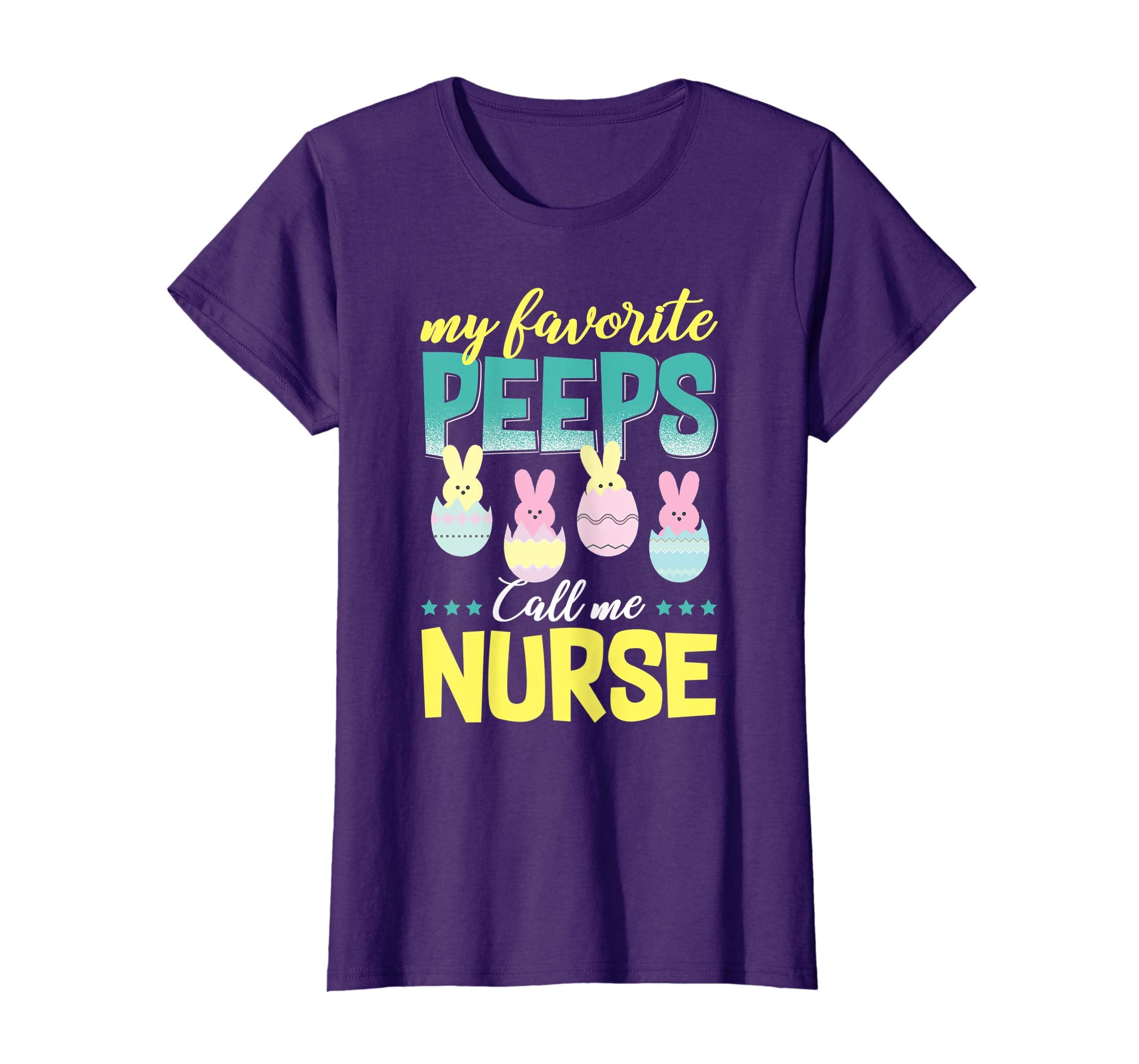 My Favorite Peeps Call Me Nurse T-Shirt Easter Gift Shirt