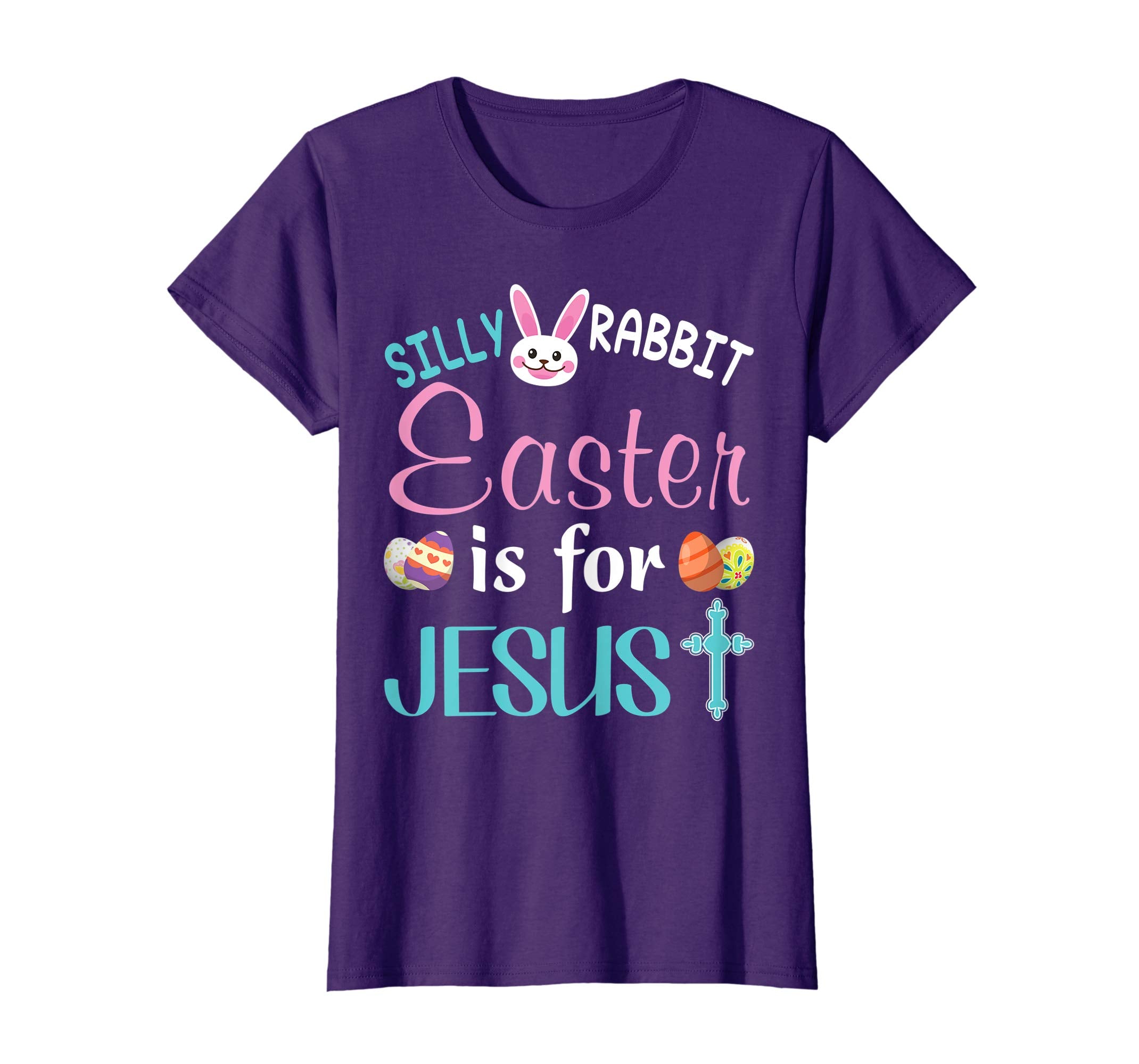 Silly Rabbit Easter Is For Jesus Bunny T-Shirt Egg Hunting