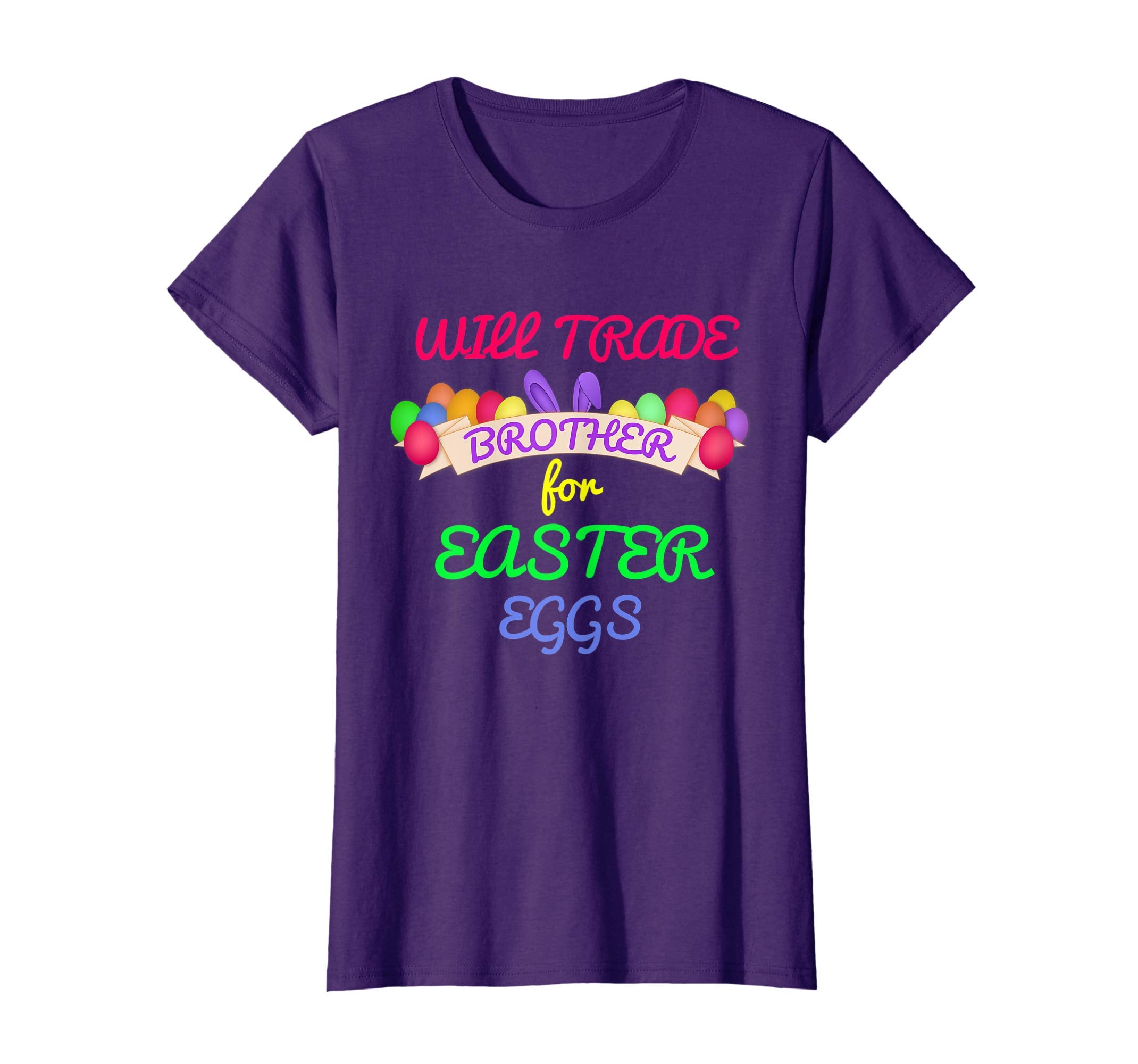 Will Trade Brother for Easter Eggs Shirt Kids Toddler Adults