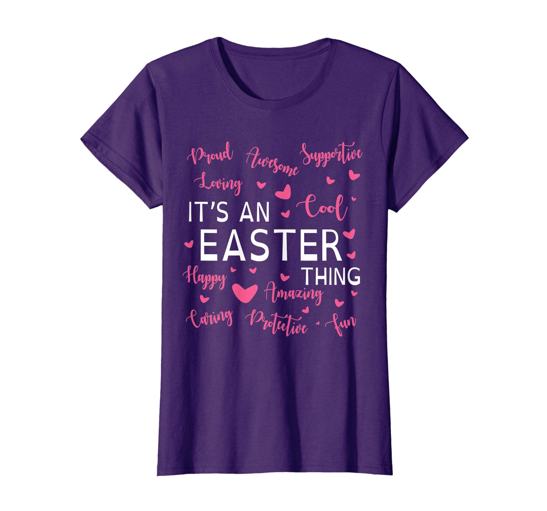 Proud Awesome Support Loving Amazing It's An Easter Thing