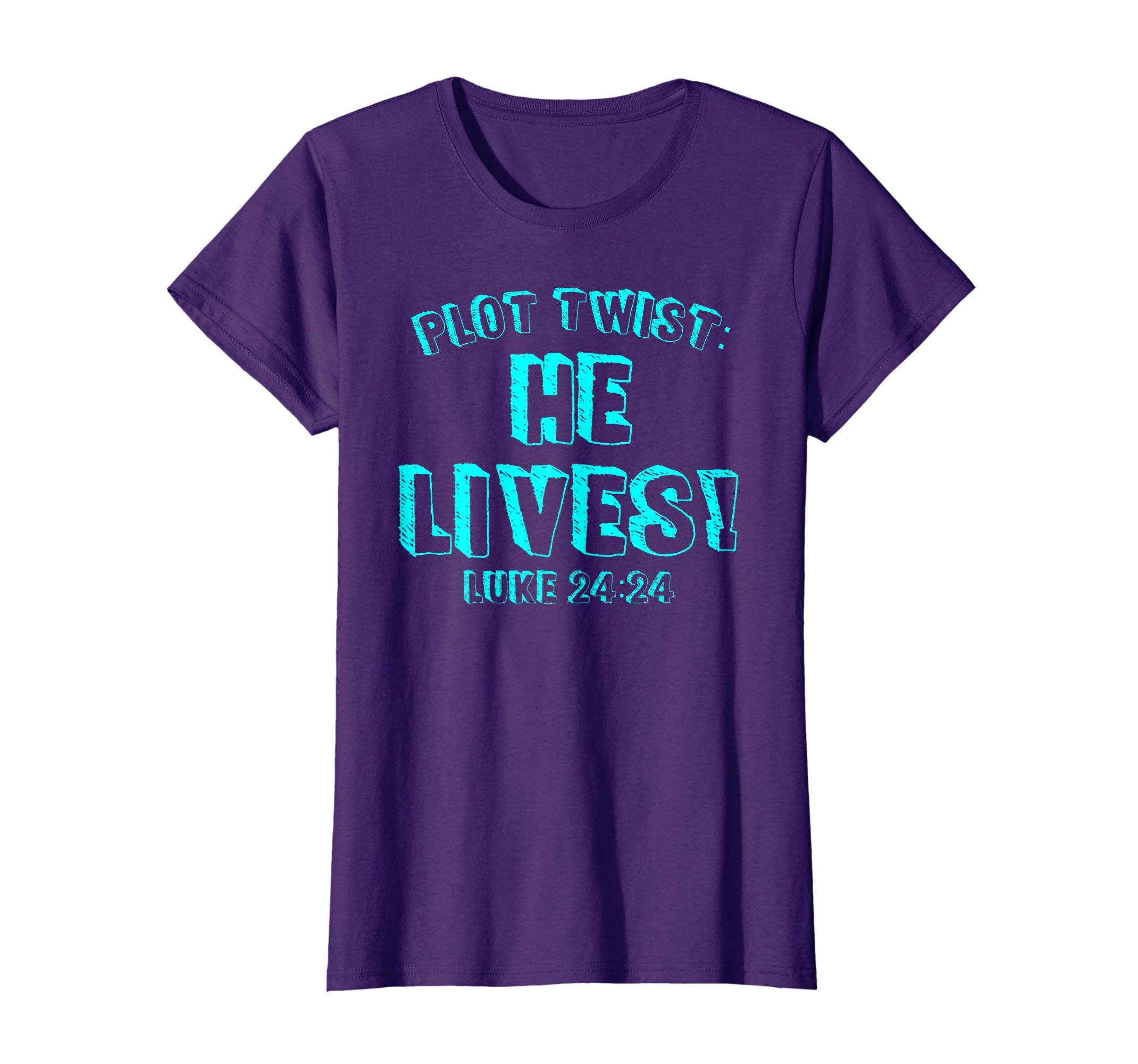 Plot Twist He Lives Jesus Is Alive Luke 24 Easter Tee Shirt