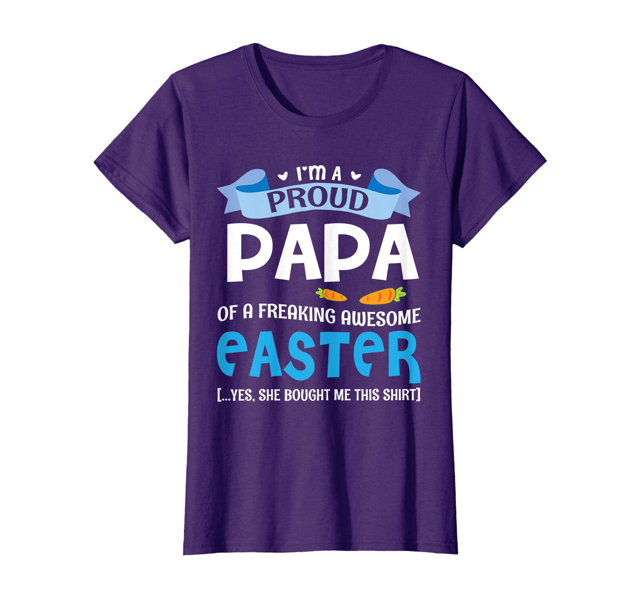 I'm A Proud Papa Of A Freaking Awesome Easter Bought Shirt
