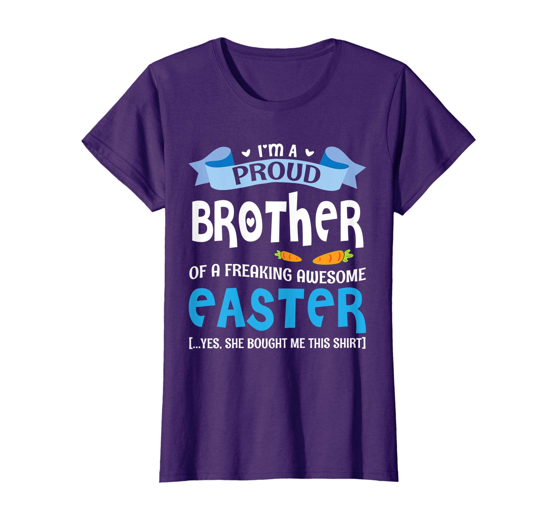 I'm A Proud Brother Of Freaking Awesome Easter Bought Shirt