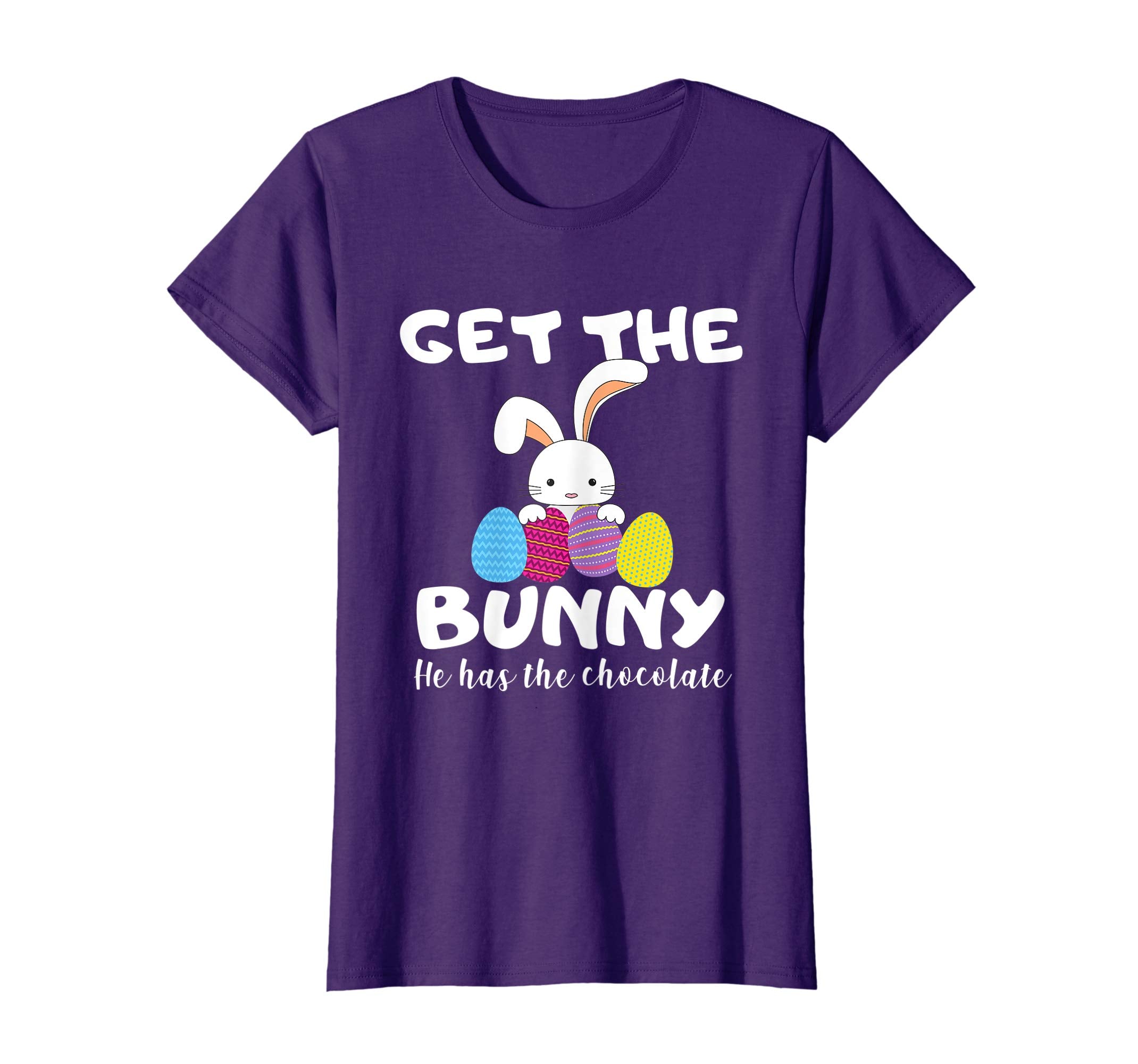 Cute Easter Gift Shirt Get the Bunny He Has the Chocolate