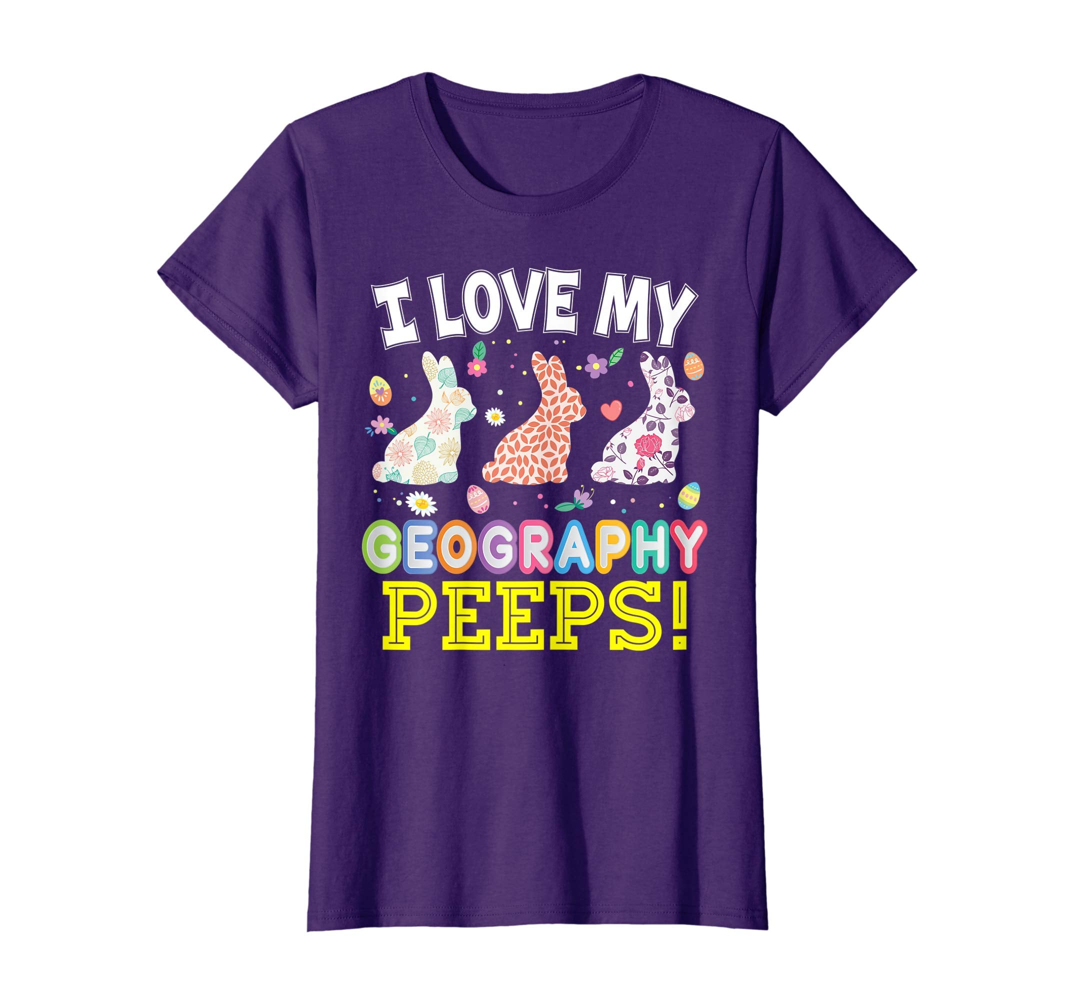 I Love My Geography Peeps Teacher Easter Bunnies T-Shirt