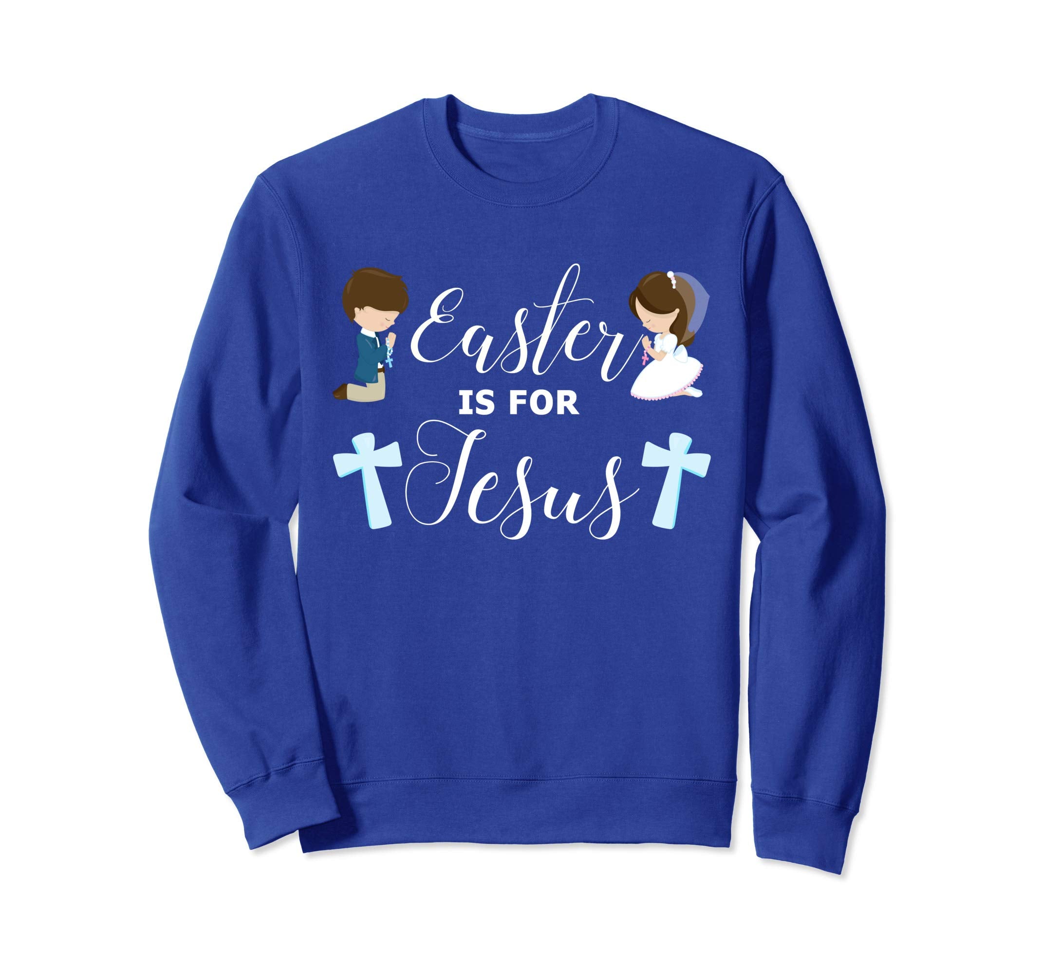 Easter is For Jesus Shirt Praying Children Sweatshirt