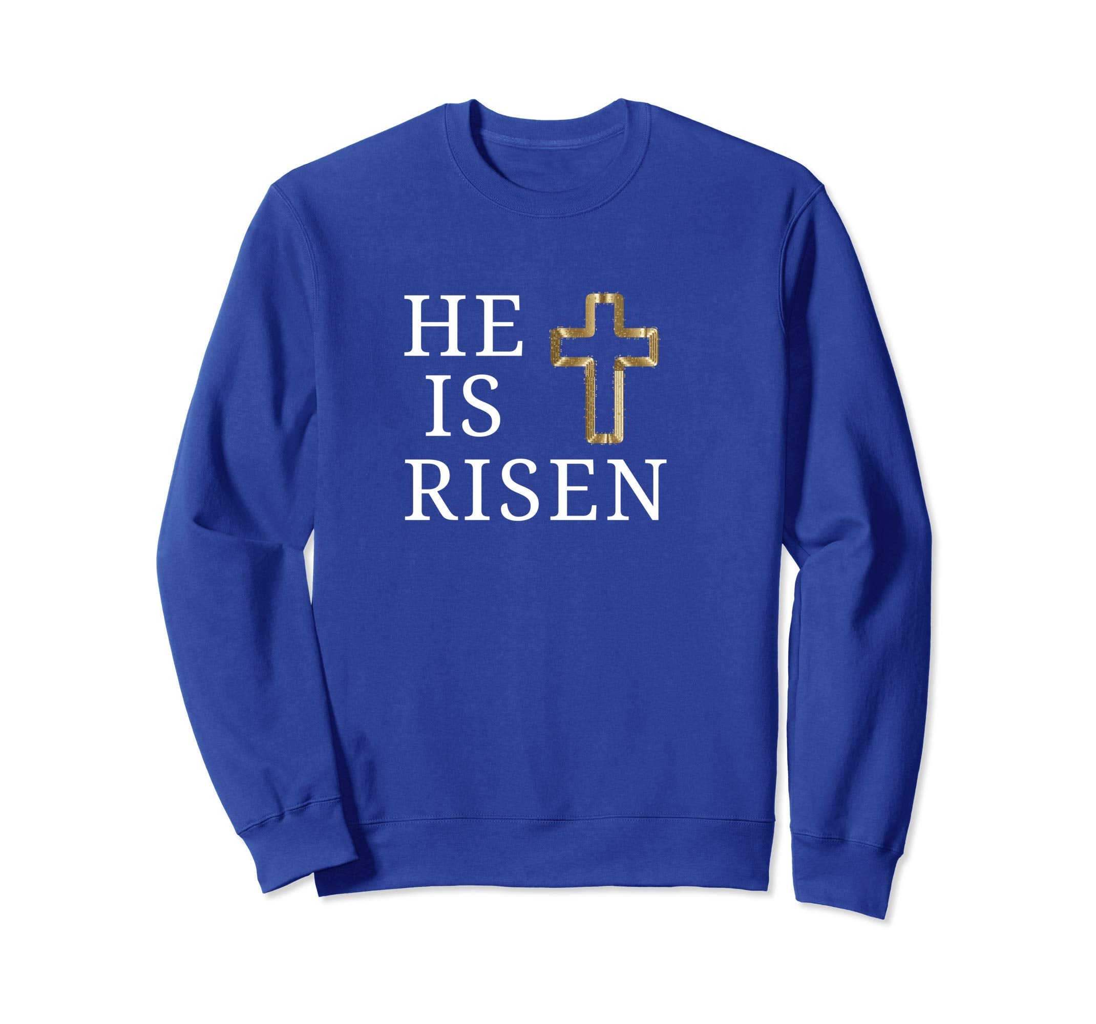 He is Risen Sweatshirt Jesus Christ Religious Easter Shirts