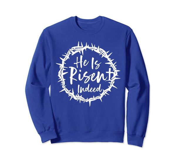 Matthew 28:6 He Is Risen Shirt - Christian Easter SweatShirt