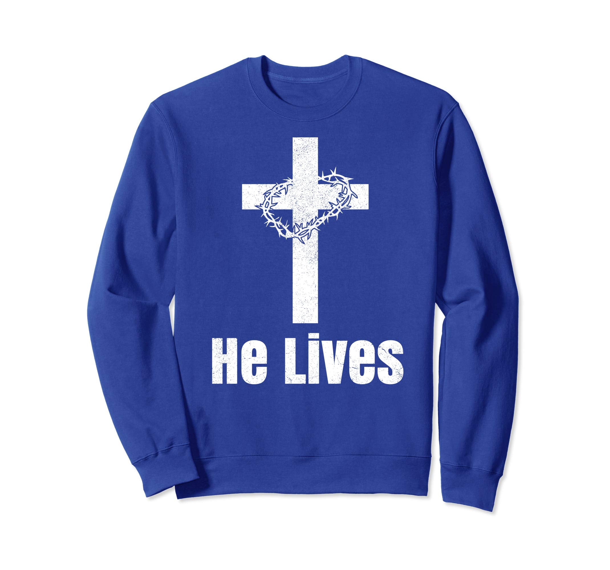 He Lives Easter Religious Christian Jesus Cross Sweatshirt